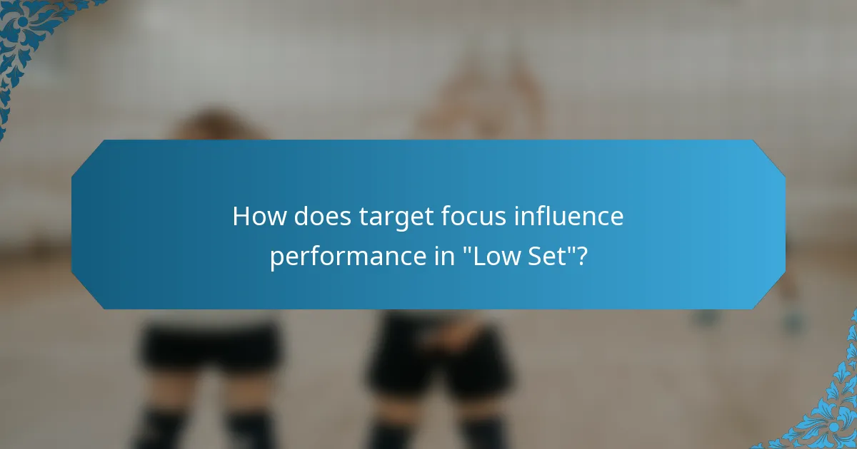 How does target focus influence performance in